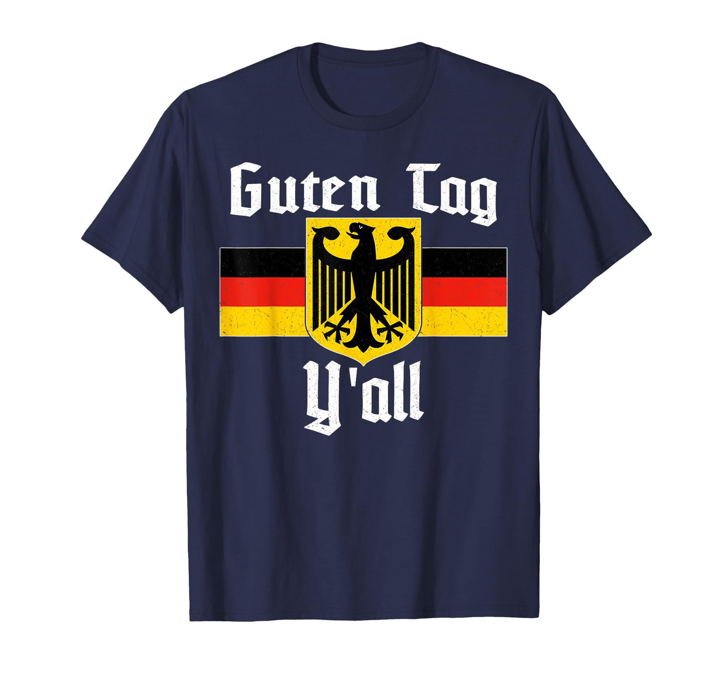 Oktoberfest German Eagle Flag Prost Guten Tag Y'all T-Shirt