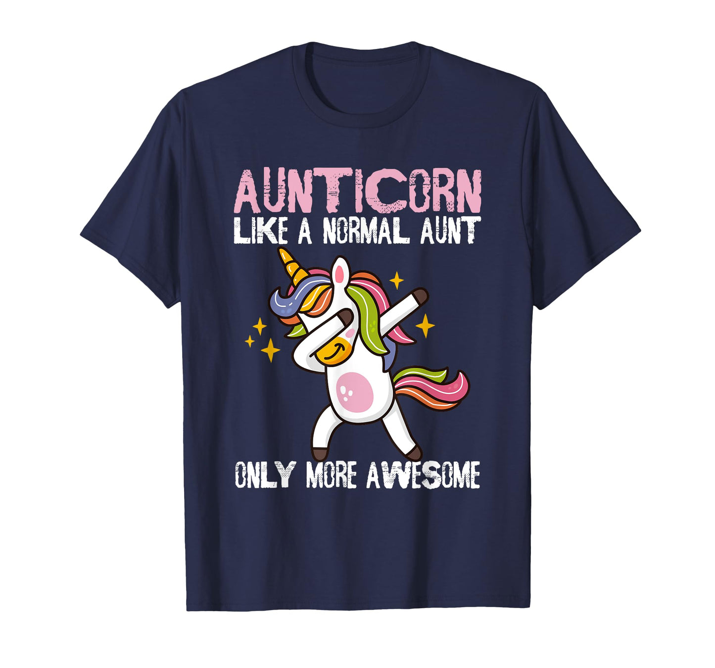 Auntie Tees For Kids & Aunt Unicorn Tees For Women Aunticorn Like An Aunt Only Awesome Dabbing Unicorn Unisex Women's Classic Fit Black Cartoon T-Shirt