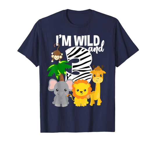 I'm Wild and 3 Zoo Theme Birthday Shirt Safari Jungle Animal T-Shirt
