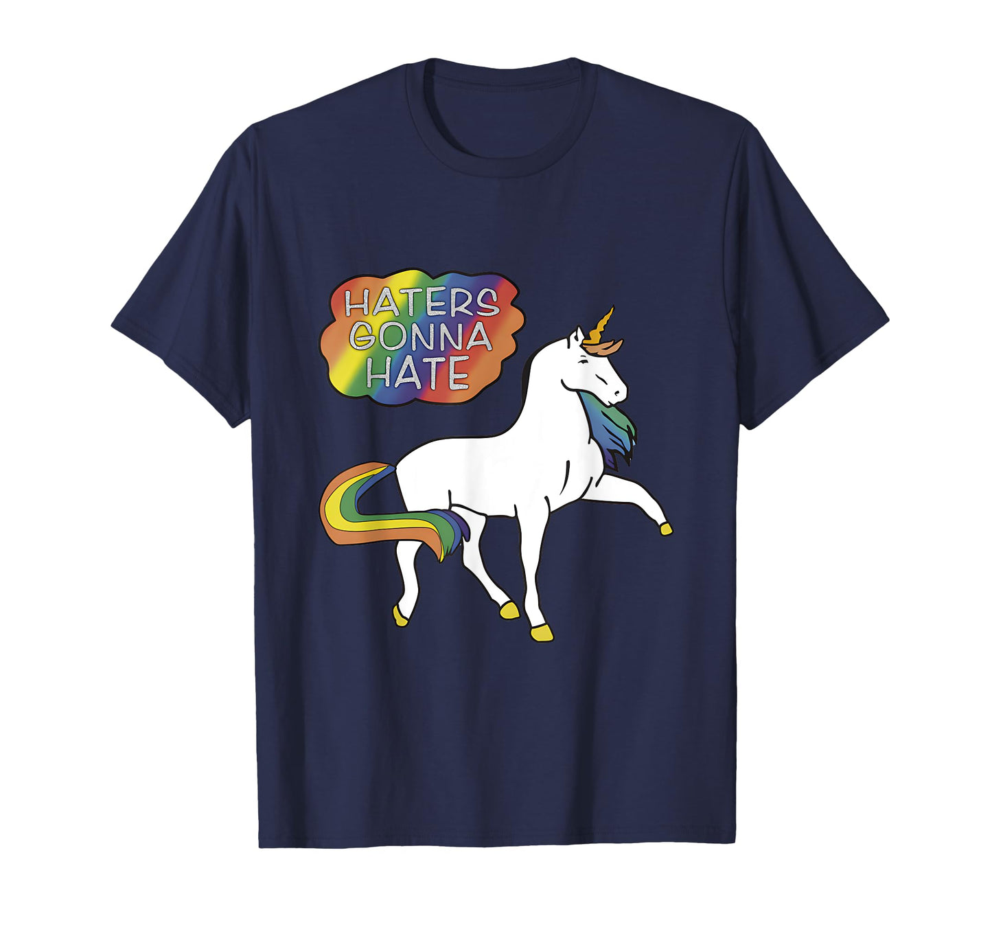 Haters Gonna Hate shirt Unicorn Meme T-Shirt