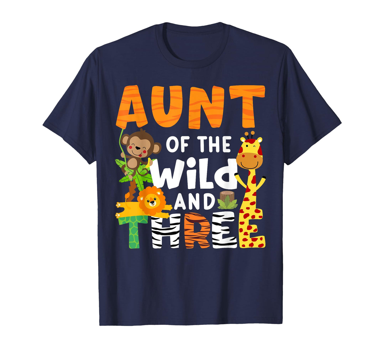 Aunt Of The Wild and Three Zoo Theme Party Safari Jungle T-Shirt