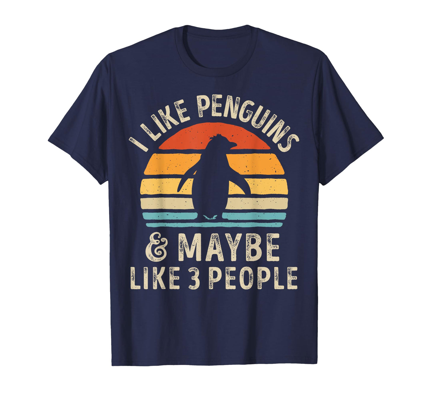 I Like Penguins and Maybe 3 People Funny Penguin Retro Bird T-Shirt