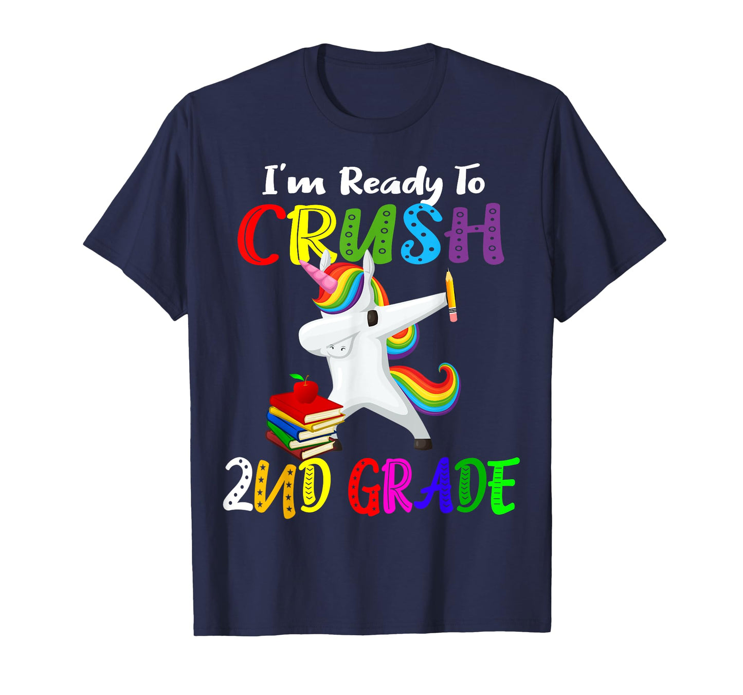 i'm ready to crush 2nd grade second grader Dabbing Unicorn T-Shirt