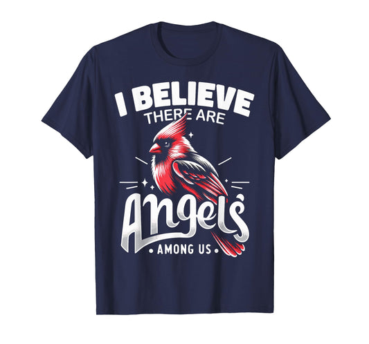 Cardinal Bird I Believe There Are Angels Among Us Red Cardin T-Shirt