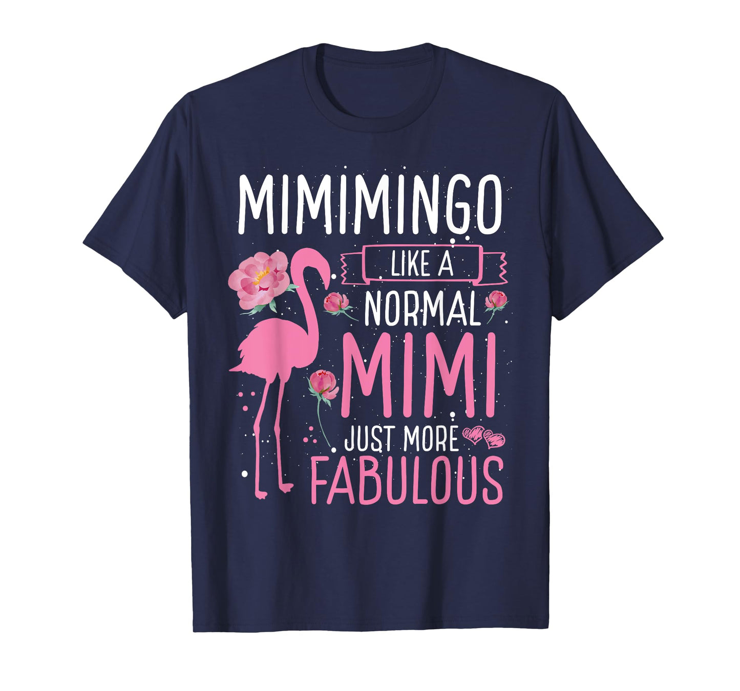 Mimingo Definition Like A Normal Mimi Just More Fabulous T-Shirt