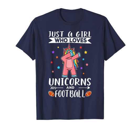 Just A Girl Who Loves Unicorns And Football Unicorn T-Shirt