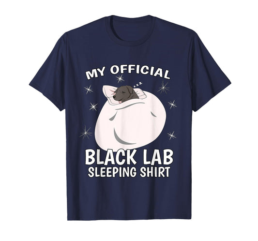 My Official Sleeping Shirt PJ Pajama Top Black Lab Labrador T-Shirt