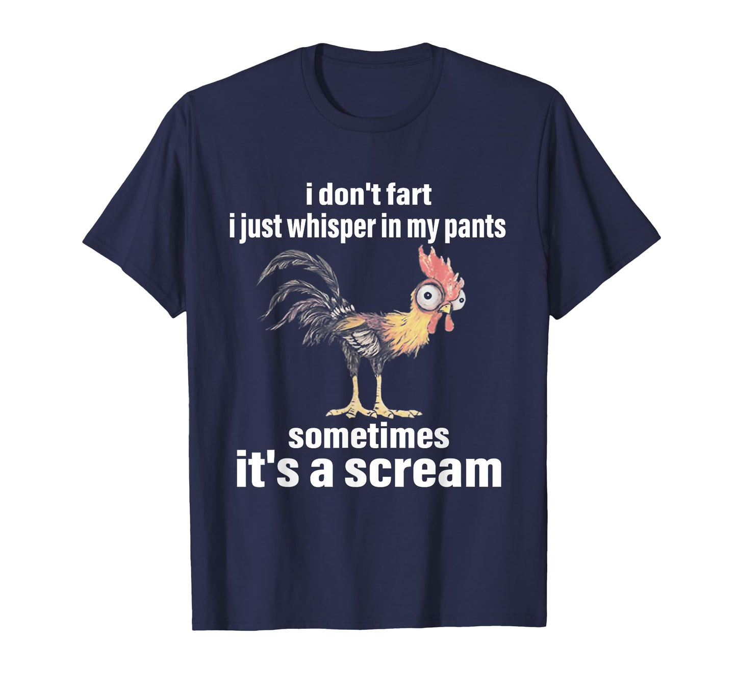 i don't fart i just whisper in my pants sometimes it's a T-Shirt