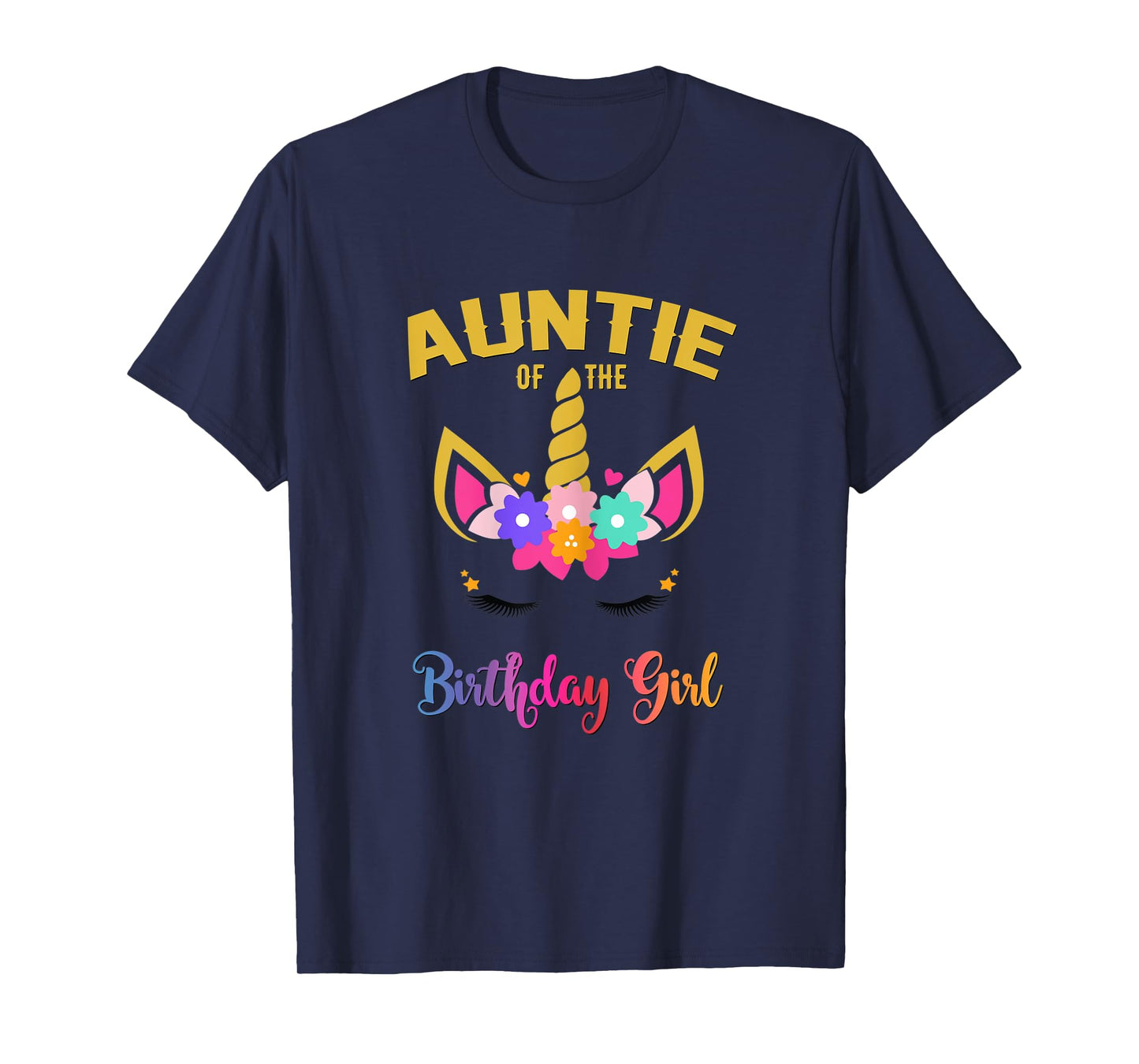 Womens Auntie Of The Birthday Girl Unicorn Matching Birthday T-Shirt