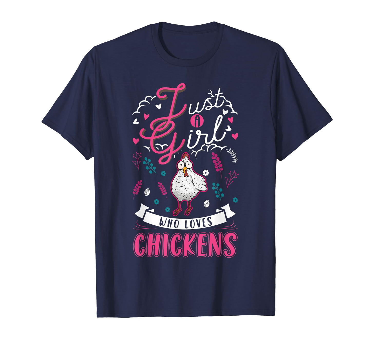 Just a girl who loves Chickens Girl Farmer T-Shirt