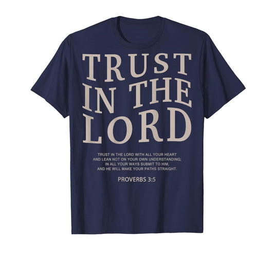Trust The Lord Religious On Back Christian Faith Bible Verse T-Shirt