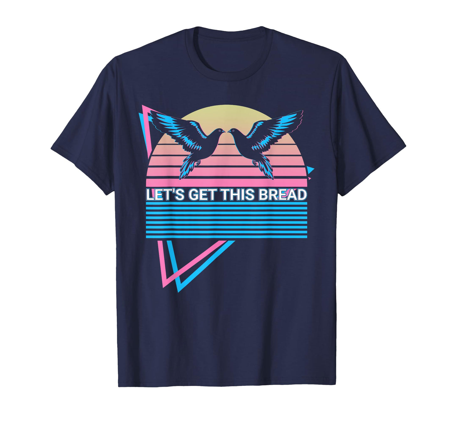 Pigeon Retro Let's Get This Bread T-Shirt