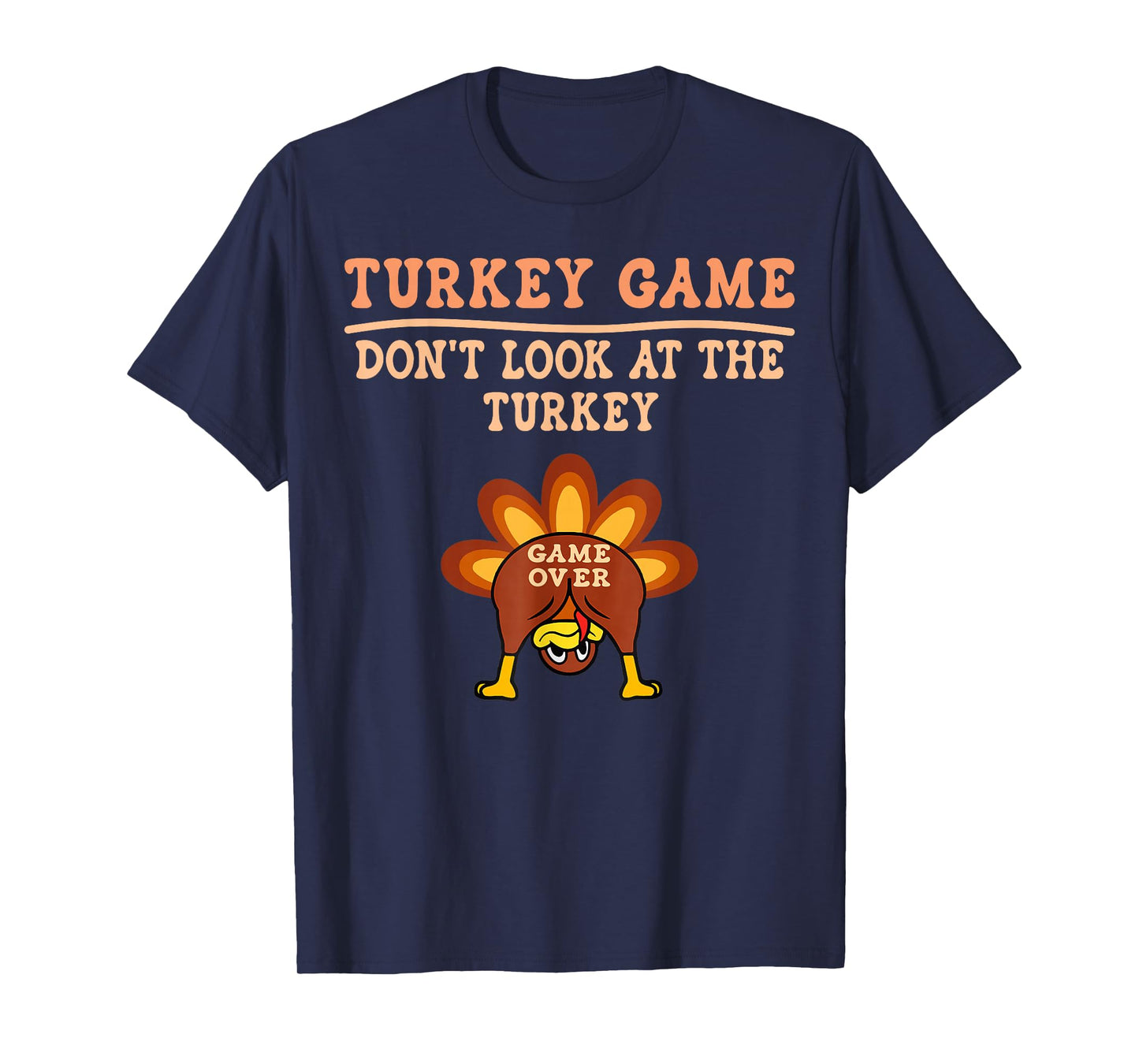 Turkey Game Don't Look at The Turkey Funny Thanksgiving Kids T-Shirt