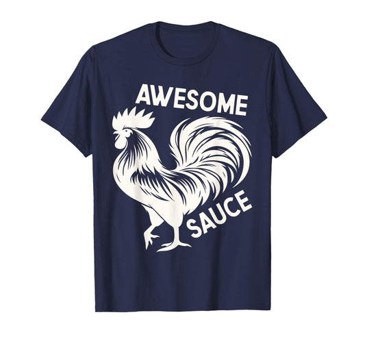 Awesome Sauce with Picture of Rooster Funny T-Shirt