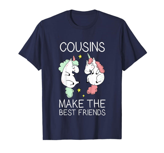 Cousins Make the Best Friends Unicorn Gift Design T-Shirt