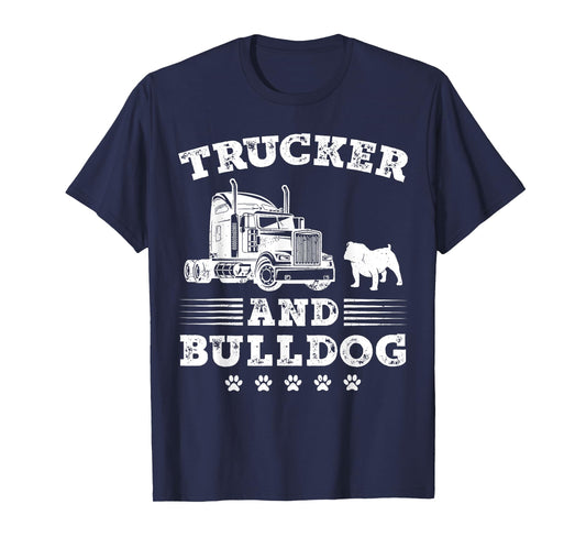 Trucker And Bulldog Truck Driver Trucking Lover Dog Paw Cool T-Shirt