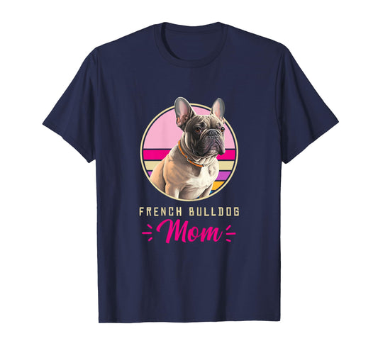 Funny French Bulldog Retro Outfits Clothes Frenchie Dog Mom T-Shirt