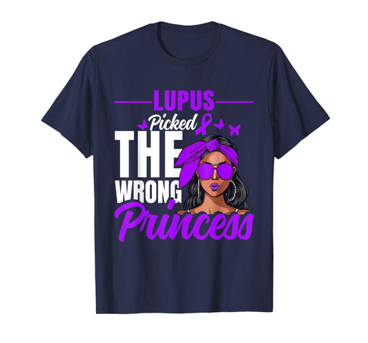Lupus Picked The Wrong Princess - Warrior Lupus Awareness T-Shirt