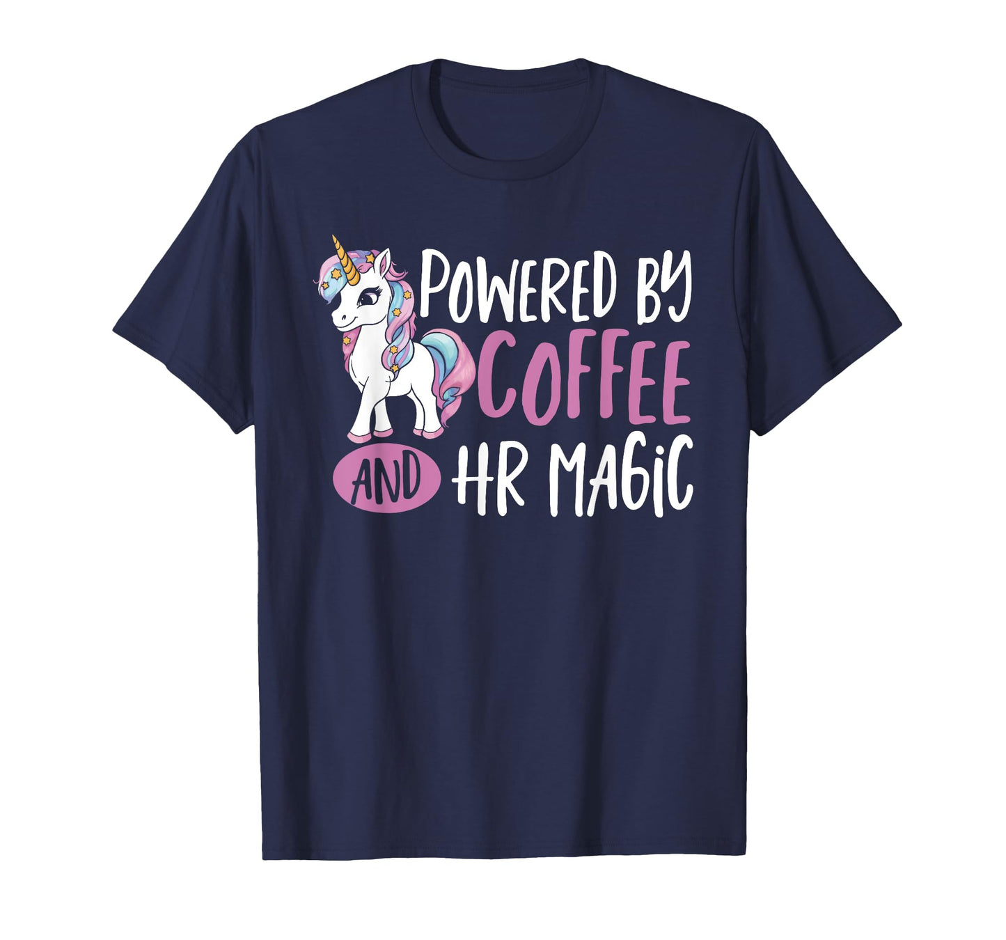 HR Manager Unicorn Powered By Coffee Human Resources HR T-Shirt