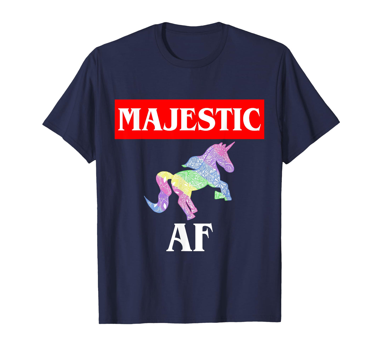 Majestic AF Unicorn T-Shirt
