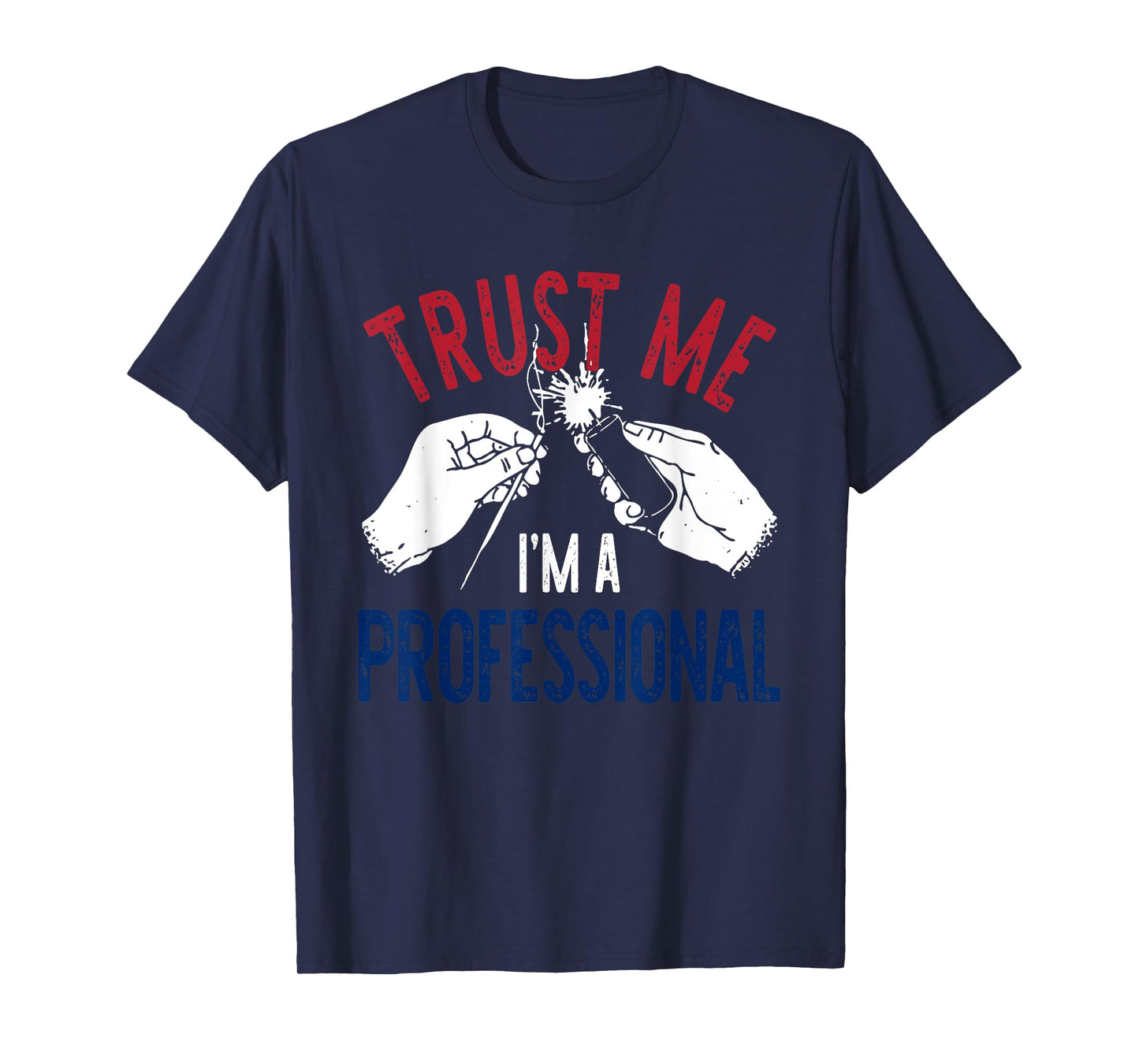 Trust M.e I'm A Professional Design T-Shirt