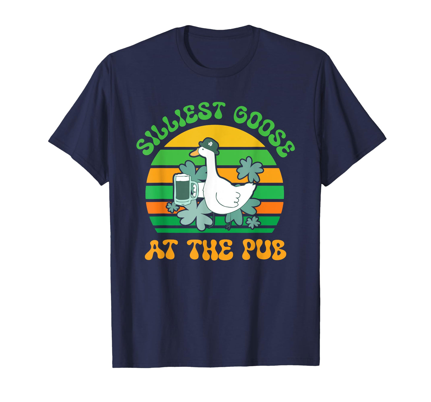 Silliest Goose At The Pub Design T-Shirt
