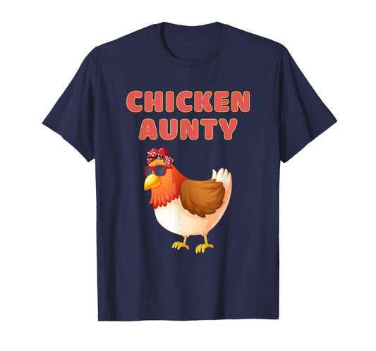 Chicken Aunty Funny Chicken Aunt T-Shirt