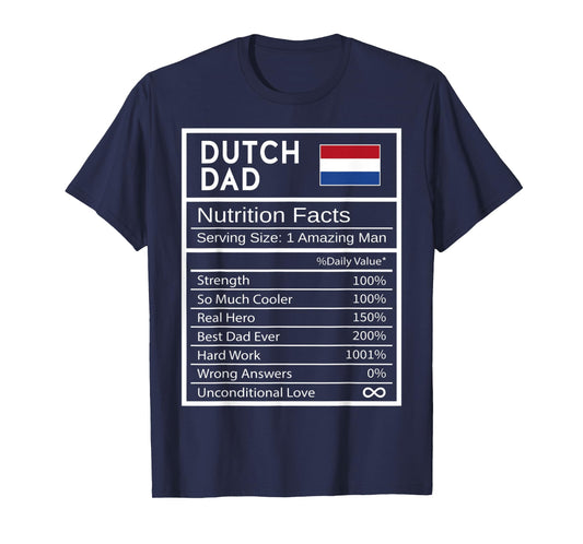 Mens Dutch Dad Nutrition Facts National Pride Gift For Dad T-Shirt