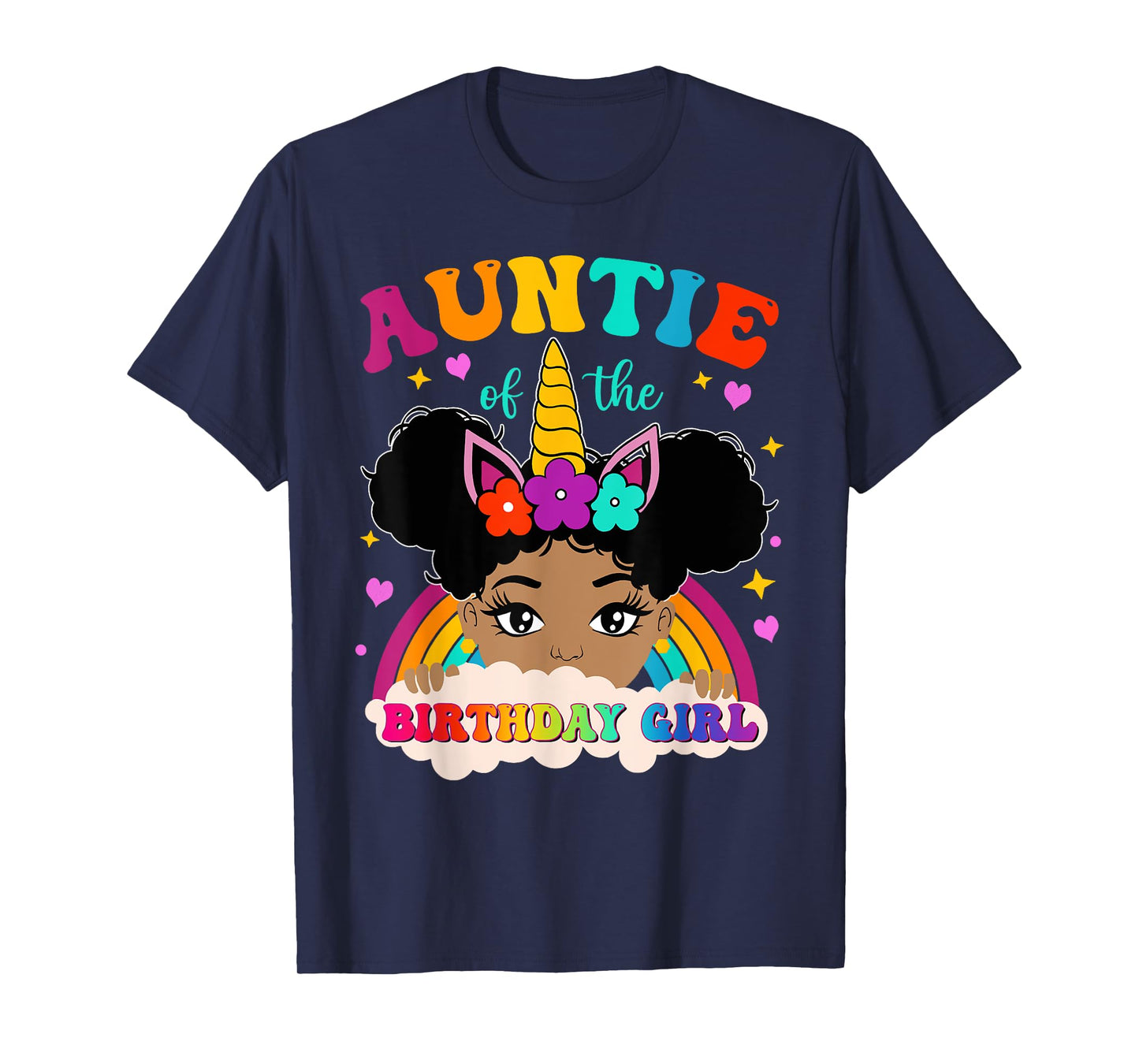Auntie of The Birthday Girl Rainbow Afro Melanin Unicorn T-Shirt