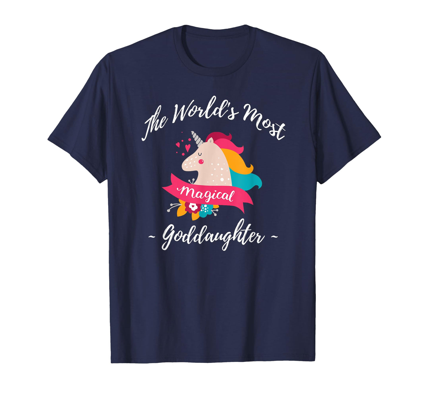 Magical Unicorn Goddaughter - Best Goddaughter Ever T-Shirt