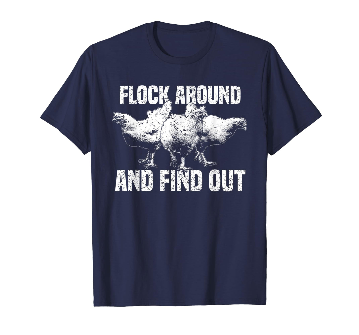 Aggro Chickens Flock Around And Find Out Vintage T-Shirt