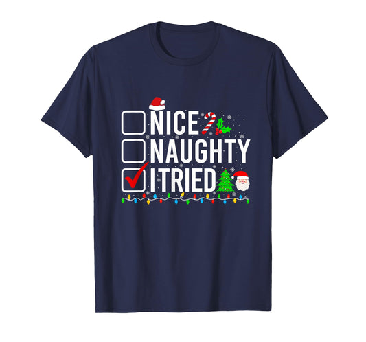 Nice Naughty I Tried Family Xmas Pajama Funny Christmas List T-Shirt