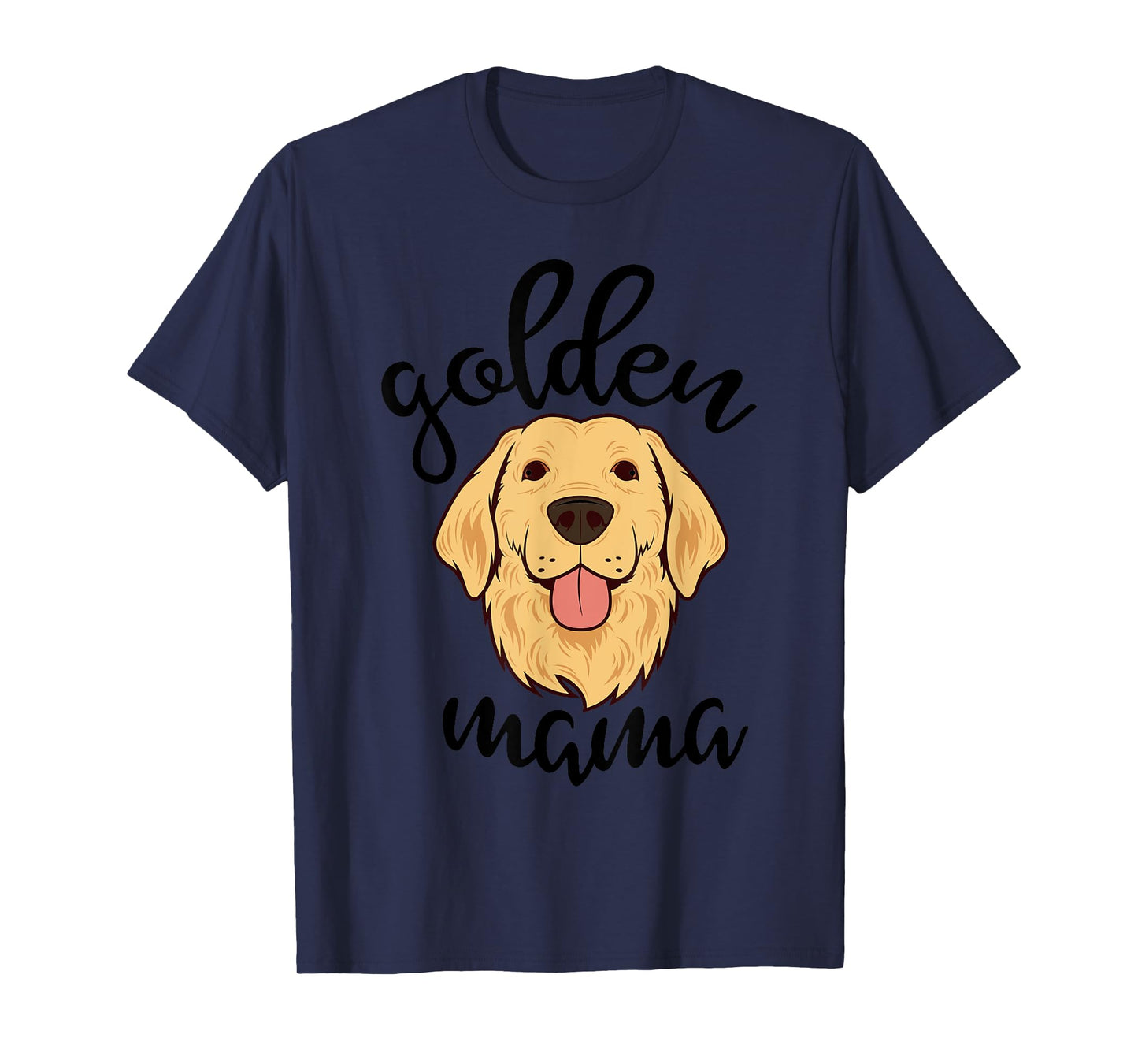 Golden Retriever Mama Funny Dog Lovers Gift For Mom Women T-Shirt