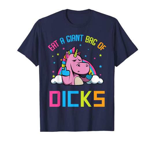 Eat A Giant Bag of Dicks Tee Funny Unicorn T-Shirt