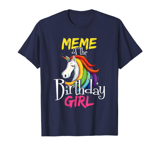 Meme Of The Birthday Girl Cute Floral Unicorn Face Gift T-Shirt