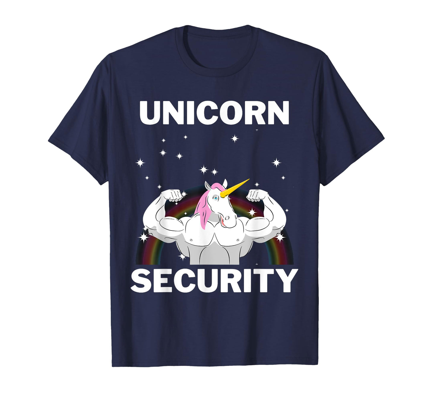 Unicorn Security Funny Gift Buff Strong T-Shirt
