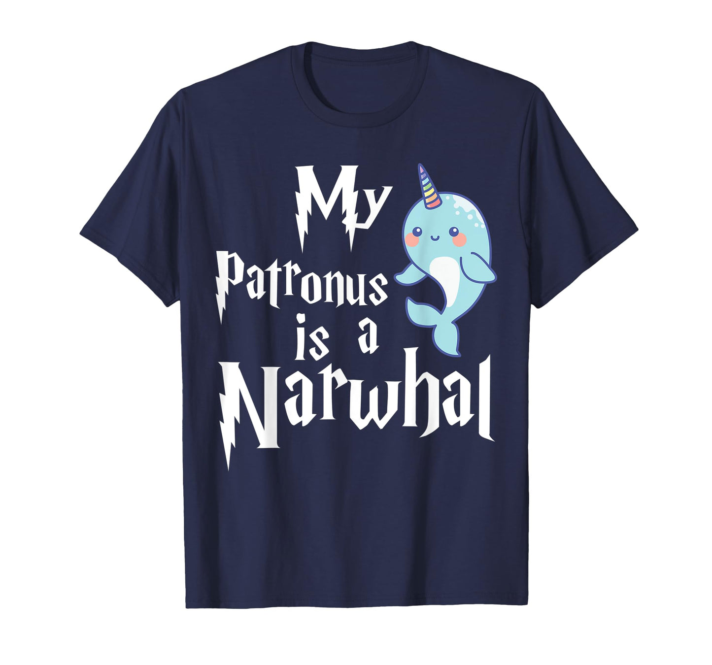 My Patronus Is A Narwhal Women Narwhal Lovers Girls Kid Gift T-Shirt