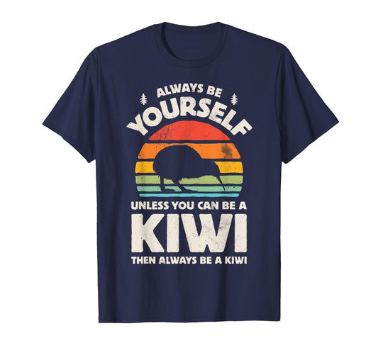 Kiwi Always Be Yourself Retro Vintage 60s 70s Bird Lovers T-Shirt