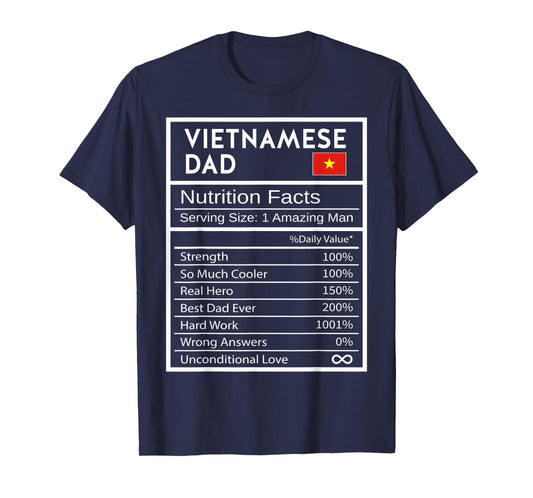 Vietnamese Dad Nutrition Facts National Pride Gift For Dad T-Shirt