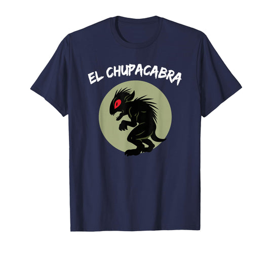Funny Mexican El Chupacabra Cryptid Lover T-Shirt