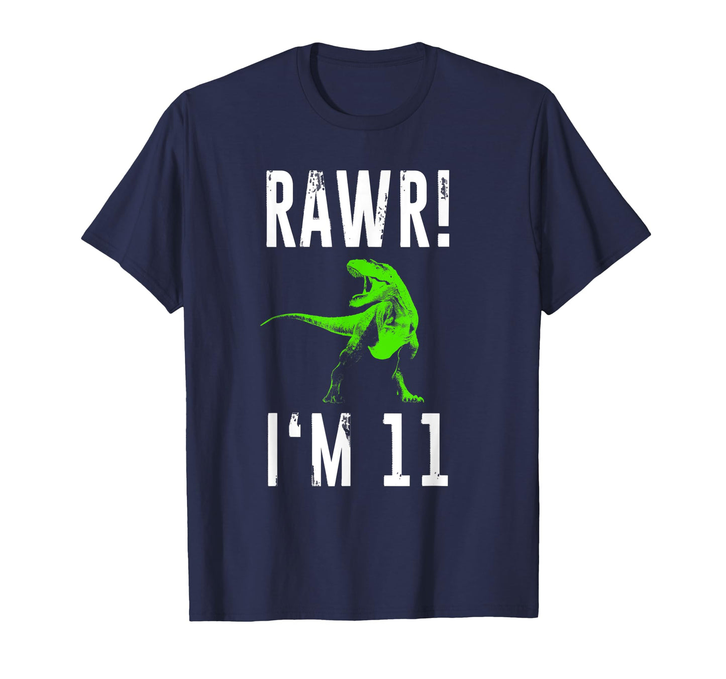 Eleven Year Old Dinosaur | 11th Birthday Rawr I'm 11 Shirt