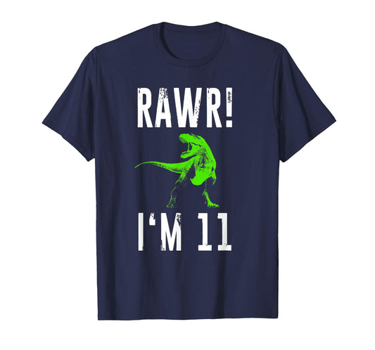 Eleven Year Old Dinosaur | 11th Birthday Rawr I'm 11 Shirt
