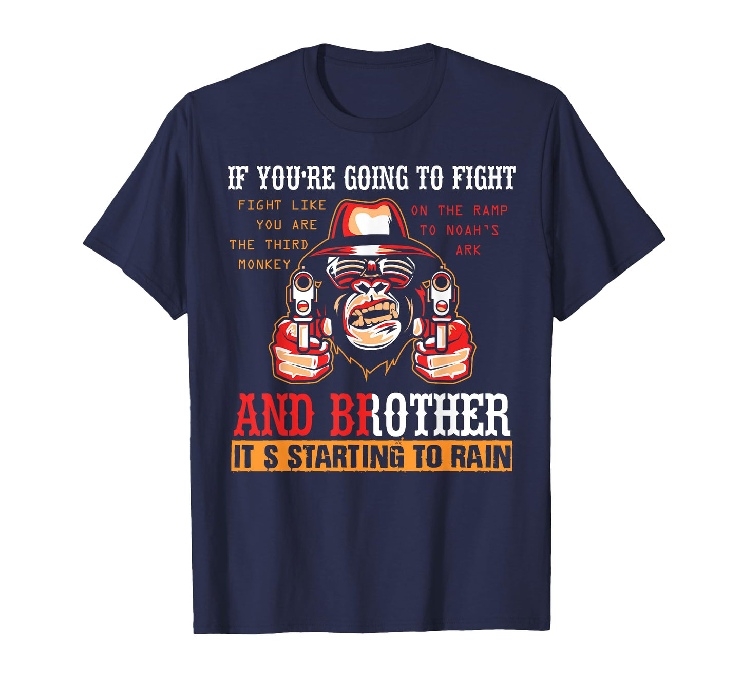 If You're Going To Fight Fight Like The Third Monkey T-shirt T-Shirt