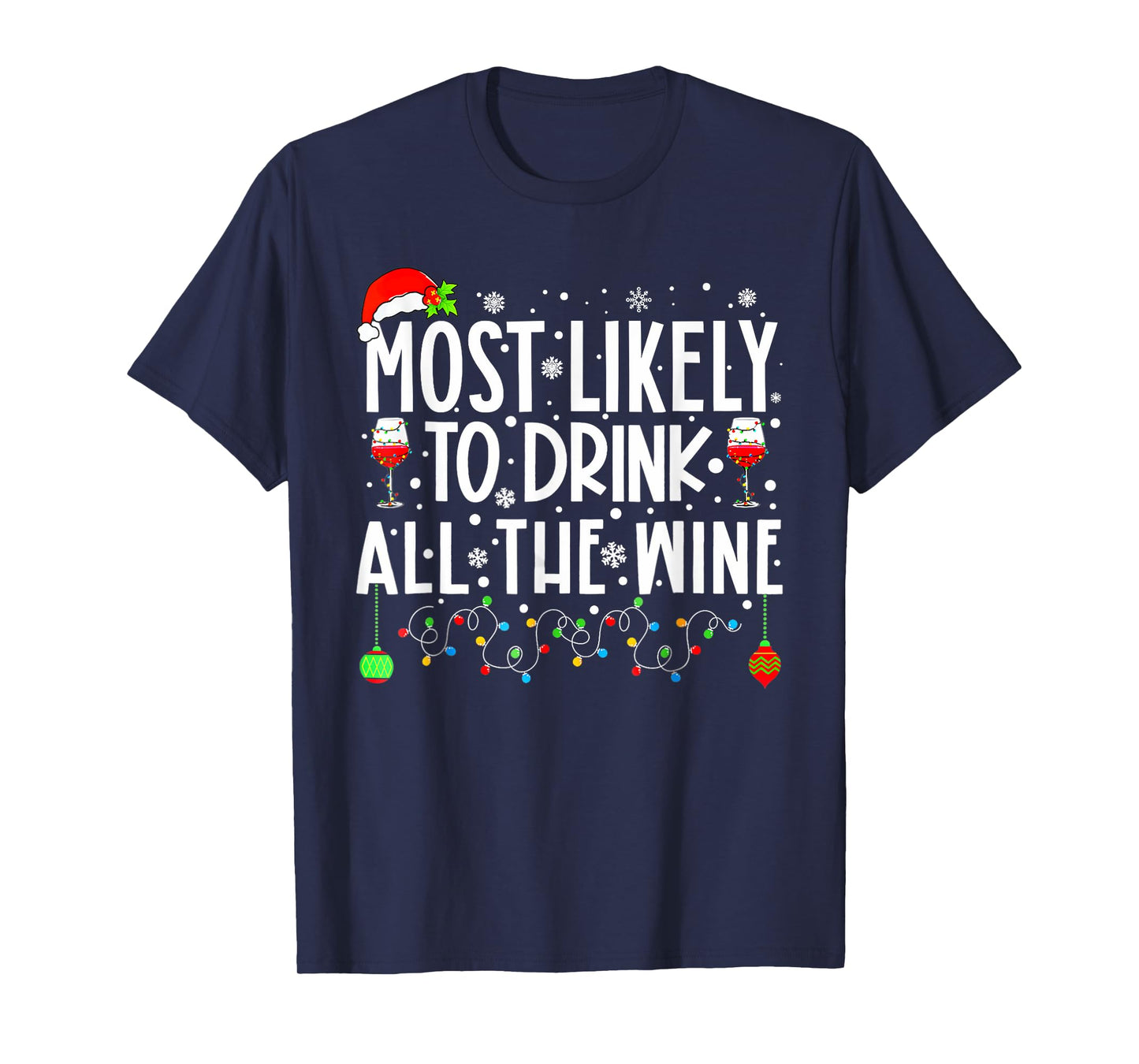 Most Likely To Drink All The Wine Family Matching Christmas T-Shirt