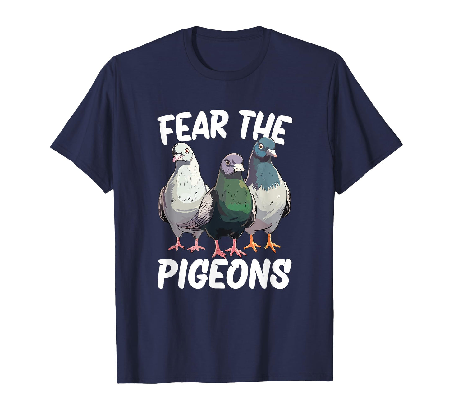 Fear The Pigeon T-Shirt
