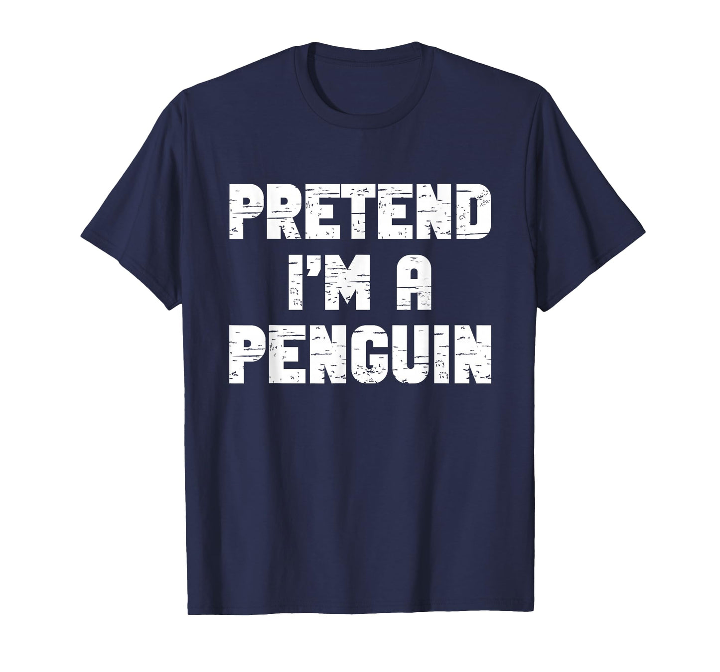 Halloween Pretend I'm A Penguin Costume Lazy Adult Kids T-Shirt