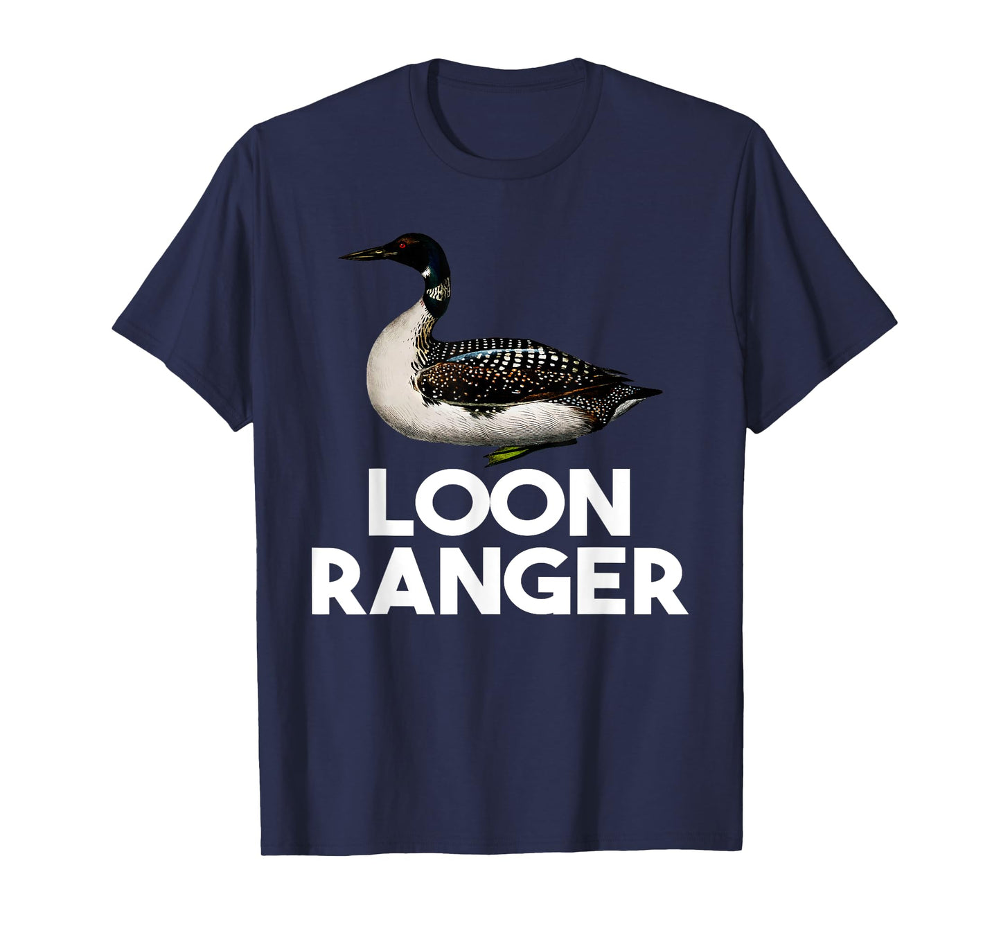 Loon Ranger Funny Common Loon Bird Watching T-Shirt