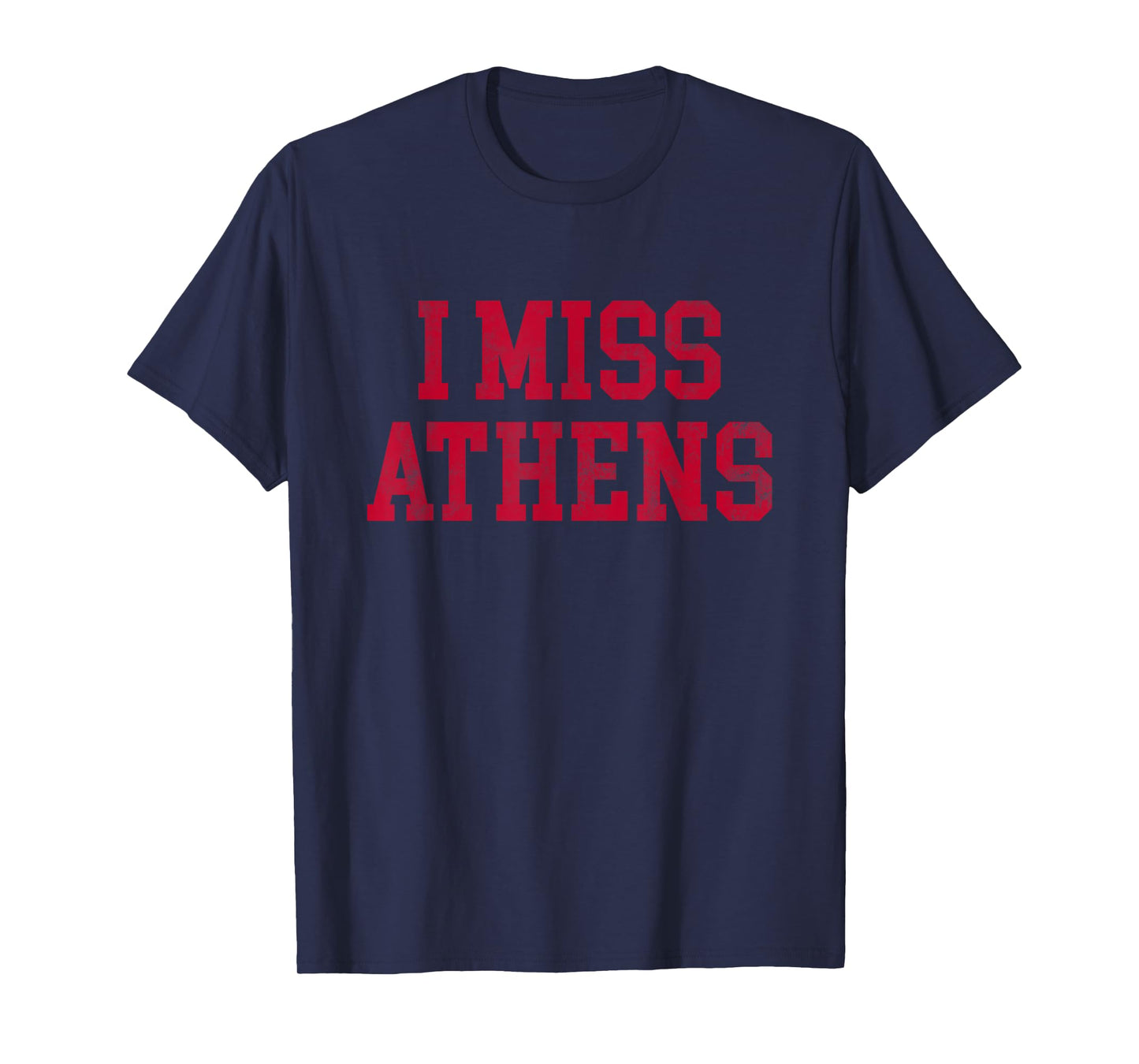 Athens Georgia Tshirt (I Miss Athens) T-Shirt