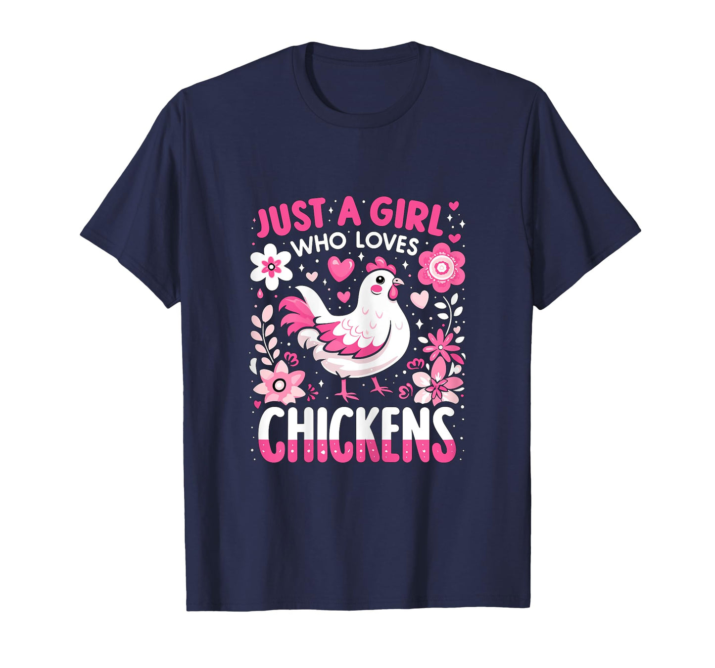 Just a Girl who loves Chickens T-Shirt