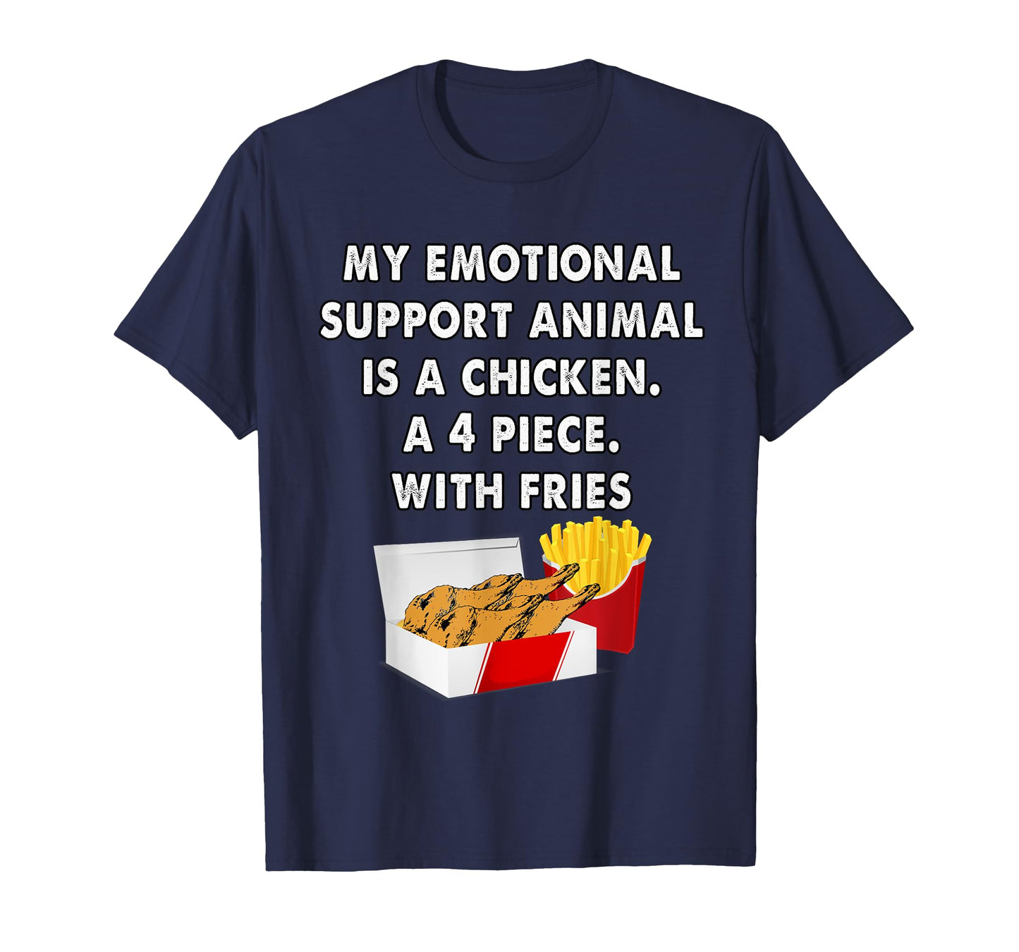 funny foodie emotional support animal is chicken T-Shirt